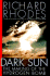 Dark Sun: the Making of the Hydrogen Bomb