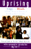 Uprising: Crips and Bloods Tell the Story of America's Youth in the Crossfire