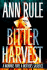 Bitter Harvest: a Woman's Fury, a Mother's Sacrifice