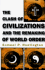 The Clash of Civilizations and the Remaking of World Order