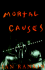 Mortal Causes