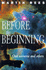 Before the Beginning: Our Universe and Others