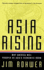 Asia Rising: Why America Will Prosper as Asia's Economies Boom