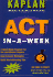 Kaplan Act in-a-Week (1996 Edition)