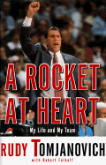 A Rocket at Heart: My Life and My Team