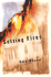Setting Fires: a Novel
