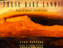 These Rare Lands