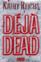 D�j� Dead
