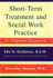 Short-Term Treatment and Social Work Practice: an Integrative Perspective