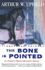 Bone is Pointed: an Inspector Napolean Bonaparte Mystery (Inspector Napoleon Bonaparte Mysteries)