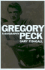 Gregory Peck: a Biography