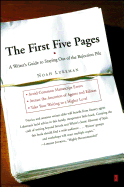 The First Five Pages: a Writer's Guide to Staying Out of the Rejection Pile