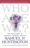 Who Are We? : the Challenges to America's National Identity