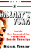 Hillary's Turn: Inside Her Improbable, Victorious Senate Campaign