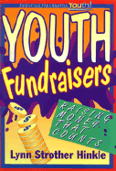 Youth Fundraisers: Raising Money That Counts (Essentials for Christian Youth)