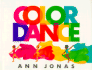 Color Dance: a Beautiful Picture Book About Dance and Rainbows for Children (Ages 4-8)
