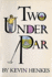 Two Under Par