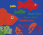 Blue Sea: a Delightful Picture Book About Fish and Sizes for Kids (Ages 4-8)