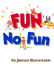 Fun No Fun