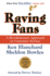 Raving Fans: a Revolutionary Approach to Customer Service