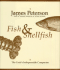 Fish & Shellfish: the Cook's Indispensable Companion