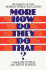 More How Do They Do That? : Answers to Everyday Wonders of Modern Science and Nature