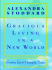 Gracious Living in a New World: How to Appreciate Each Day More