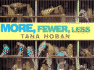 More, Fewer, Less