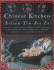 The Chinese Kitchen: Recipes, Techniques, Ingredients, History, and Memories From America's Leading Authority on Chinese Cooking