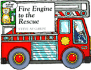 Fire Engine to the Rescue: a Pop-Up Book