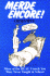 Merde Encore! More of the Real French You Were Never Taught in School (English and French Edition)
