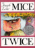 Mice Twice
