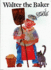 Walter the Baker (the World of Eric Carle)