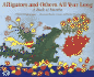 Alligators and Others All Year Long: a Book of Months