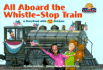 All Aboard the Whistle-Stop Train (Lionel Trains)