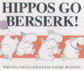 Hippos Go Berserk!