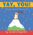 Yay, You! : Moving Up and Moving on