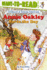 Annie Oakley Saves the Day: Ready-to-Read Level 2 (Ready-to-Read Childhood of Famous Americans)