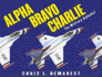 Alpha Bravo Charlie: the Military Alphabet