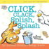 Click, Clack, Splish, Splash: Click, Clack, Splish, Splash (a Click Clack Book)