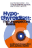 Hypothyroidism: the Unsuspected Illness Behind Chronic Fatigue and Mental Health Issues With a Simple Home Test