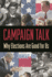 Campaign Talk � Why Elections Are Good for Us
