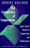 The Complexity of Cooperation: Agent-Based Models of Competition and Collaboration (Princeton Studies in Complexity)