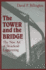 Tower and the Bridge the New Art of Structural Engineering