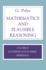 Mathematics and Plausible Reasoning, Volume 2: Logic, Symbolic and Mathematical