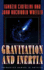 Gravitation and Inertia (Princeton Series in Physics, 31)
