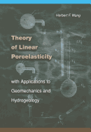 Theory of Linear Poroelasticity With Applications to Geomechanics and Hydrogeology