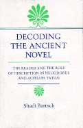 Decoding the Ancient Novel