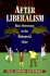After Liberalism: Mass Democracy in the Managerial State