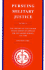 Pursuing Military Justice: Volume 2: the History of the United States Court of Appeals for the Armed Forces, 1951-1980